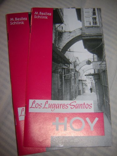 9783872099198: Los Lugares Santos Hoy / M.Basilea Schlink / Alemania Occidental / Paraguay / Spanish language edition / Printed in Jerusalem