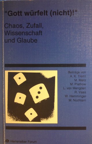 Stock image for Gott wrfelt (nicht)!. Chaos, Zufall, Wissenschaft und Glaube for sale by Versandantiquariat Felix Mcke