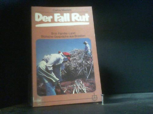 Der Fall Rut (9783872141873) by Carlos Mesters