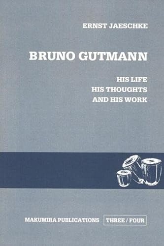 9783872142030: Bruno Gutmann: His Life, his Thoughts and his Work