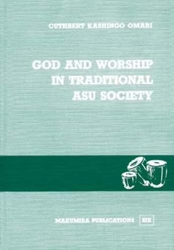 9783872142344: God and Worship in Traditional Asu Society: A Study of the concept of God and the way he was worshipped among the Vasu