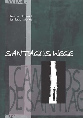 9783872145413: Santiagos Wege - Los Caminos de Santiago