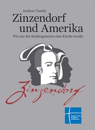 Beispielbild fr Zinzendorf und Amerika: Wie aus der Brdergemeine eine Kirche wurde zum Verkauf von medimops