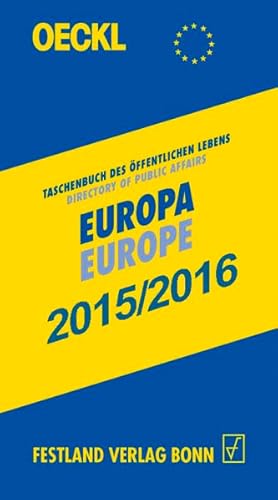 9783872241368: OECKL. Taschenbuch des ffentlichen Lebens Europa 2015/2016 - Buchausgabe: Directory of Public Affairs Europe and International Alliances 2015/2016 - Book