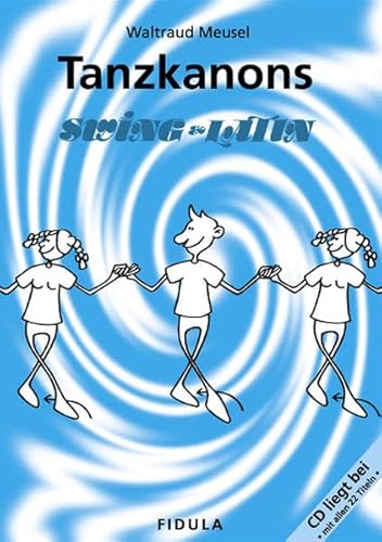 Beispielbild fr Tanzkanons Swing & Latin, m. CD-Audio zum Verkauf von medimops