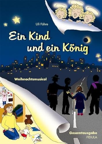 Beispielbild fr Ein Kind und ein Knig: Weihnachtsmusical fr Kinder von 4-11 Jahren zum Verkauf von medimops