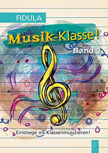 Stock image for Musik-Klasse!: Band 1 for sale by Revaluation Books