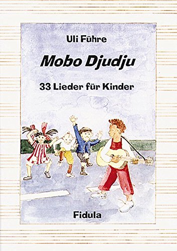 Beispielbild fr Mobo Djudju. 33 Lieder fr Kinder zum Verkauf von medimops