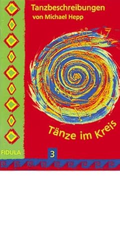 Imagen de archivo de Tnze im Kreis, Tl.3, Tanzbeschreibungen a la venta por medimops