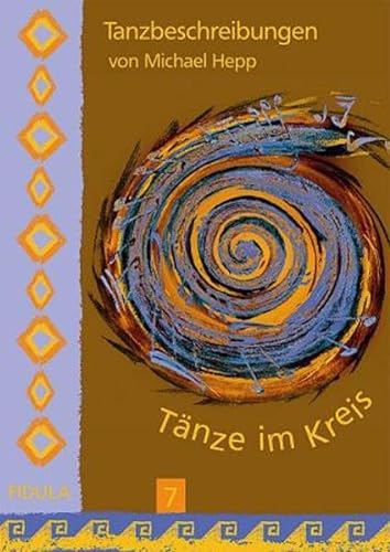 Beispielbild fr Tnze im Kreis 7: 21 Tanzbeschreibungen zur gleichnamigen CD - Mit CD zum Verkauf von Versandantiquariat BUCHvk