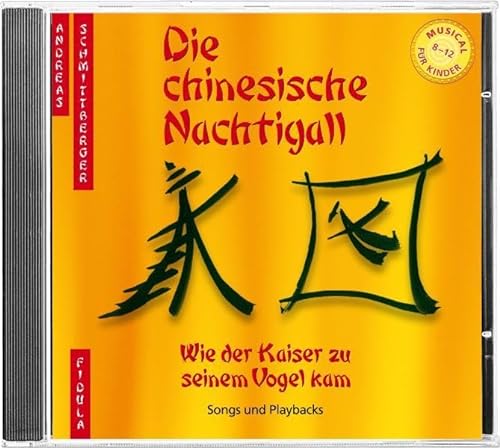 9783872268808: Die chinesische Nachtigall - CD: zum gleichnamigen Musical - Songs + Playbacks