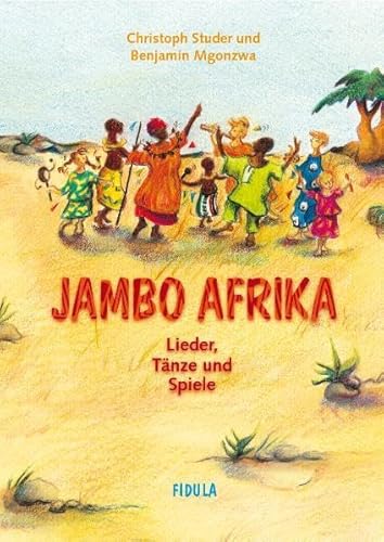 Beispielbild fr Jambo Afrika: Lieder, Tnze Und Spiele zum Verkauf von Revaluation Books