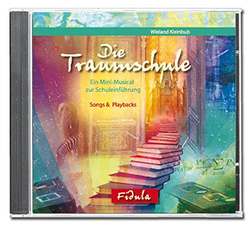 Beispielbild fr Die Traumschule - CD: Die CD mit Songs und Playbacks zum gleichnamigen Schulmusical zum Verkauf von medimops
