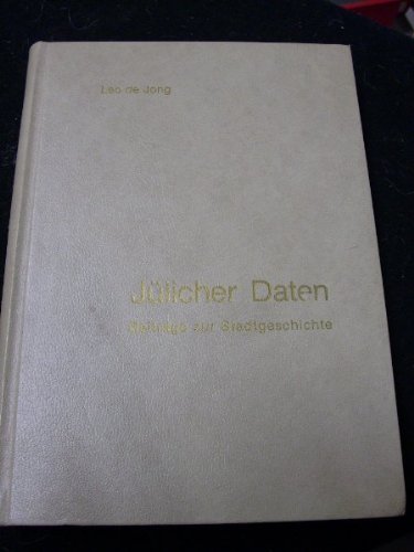 Jülicher Daten - Beiträge zur Stadtgeschichte.