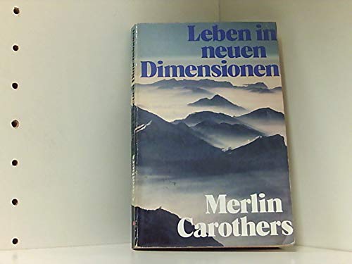 Leben in neuen Dimensionen