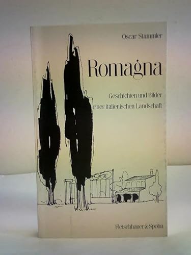 Stock image for Romagna - Geschichten und Bilder einer italienischen Landschaft for sale by 3 Mile Island