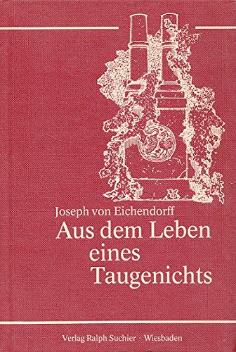 9783872300195: Aus dem Leben eines Taugenichts Gesamttitel: Die kleine Geschenkbibliothek; Bd. 6