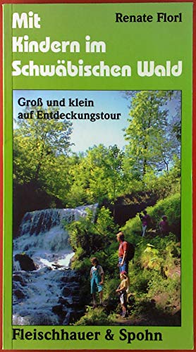 Beispielbild fr Mit Kindern im Schwbischen Wald: Gross und Klein auf Entdeckungstour (Mit Kindern unterwegs) zum Verkauf von biblion2