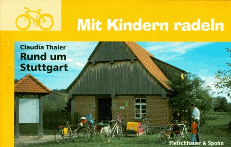 Mit Kindern radeln, Rund um Stuttgart (9783872305435) by Tschaikowsky, Peter Iljitsch