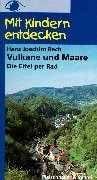 Vukane und Maare: Die Eifel per Rad - Rech Hans, J