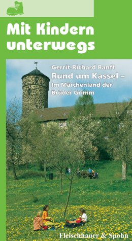 9783872305848: Mit Kindern unterwegs: Rund um Kassel