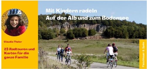 Stock image for Mit Kindern radeln: Auf der Alb und zum Bodensee for sale by The Book Bin