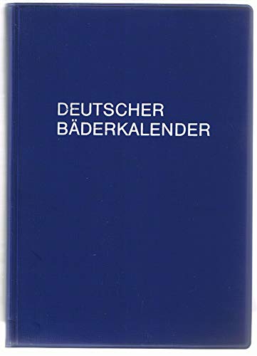 Deutscher Bäderkalender. Herausgeber: Deutscher Bäderverband e.V.