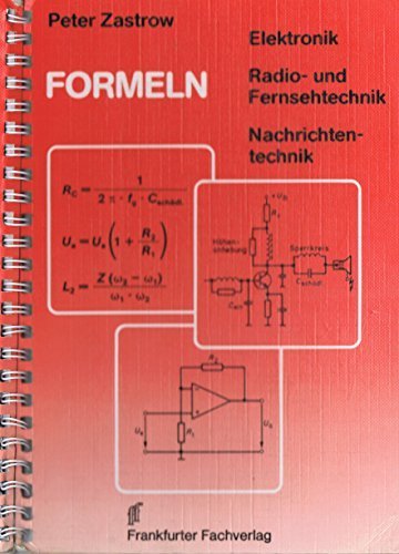 Formeln der Elektronik, der Radio- und Fernsehtechnik, der Nachrichtentechnik