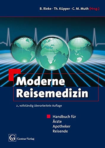 Stock image for Moderne Reisemedizin: Handbuch fr rzte, Apotheker, Reisende for sale by Revaluation Books