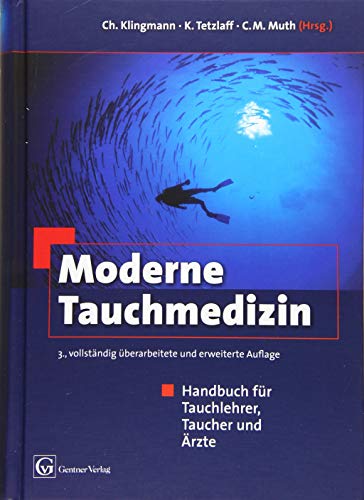 Stock image for Moderne Tauchmedizin: Handbuch fr Tauchlehrer, Taucher und rzte for sale by Revaluation Books