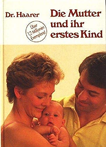 Die mutter und ihr erstes kind Die mutter und ihr erstes kind
