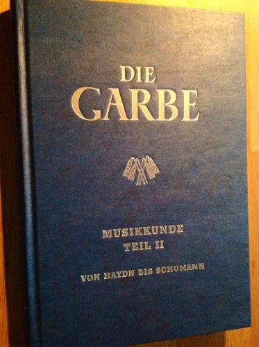 Beispielbild fr Die Garbe Musikkunde 2: Von Haydn bis Schuhmann zum Verkauf von medimops