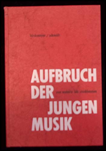 Beispielbild fr Die Garbe Musikkunde 4: Aufbruch der jungen Musik zum Verkauf von medimops