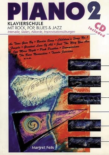 9783872522450: Piano 2. Klavierschule mit Rock, Pop und Blues. Inkl. CD: Fr Anfnger und Wiedereinsteiger
