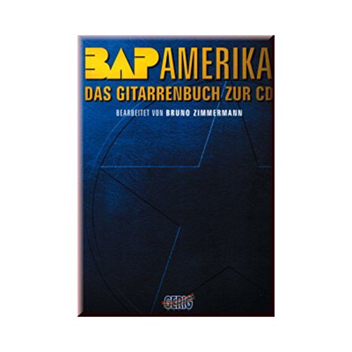 BAP Amerika. Das Gitarrenbuch zur CD. (9783872522610) by Niklas Holzberg