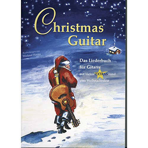 Beispielbild fr Christmas Guitar: Das Liederbuch fr Gitarre mit vielen Extras rund ums Weihnachtsfest. 25 Weihnachtslieder zum Verkauf von medimops