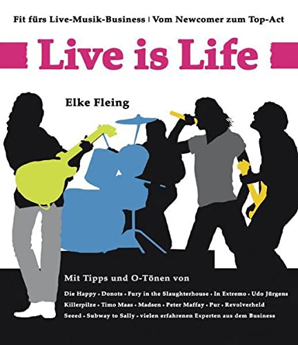 Beispielbild fr Live is Life: Fit frs Live-Musik-Business. Vom Newcomer zum Top-Act. Das Music-Biz verstehen und nutzen. Vertragsmuster & Checklisten zum Verkauf von medimops