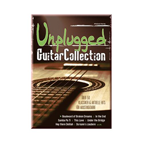 Beispielbild fr Unplugged Guitar Collection: ber 50 Klassiker und aktuelle Hits fr Akustikgitarre zum Verkauf von medimops