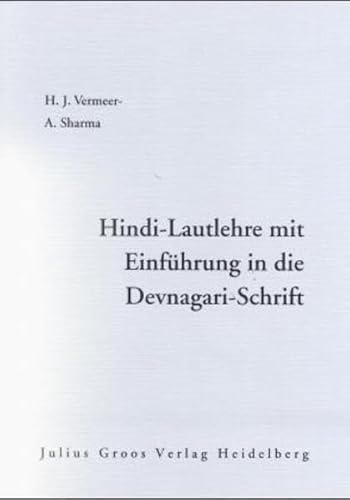 Imagen de archivo de Hindi-Lautlehre mit Einfhrung in die Devnagari-Schrift. a la venta por Antiquariat Kai Gro