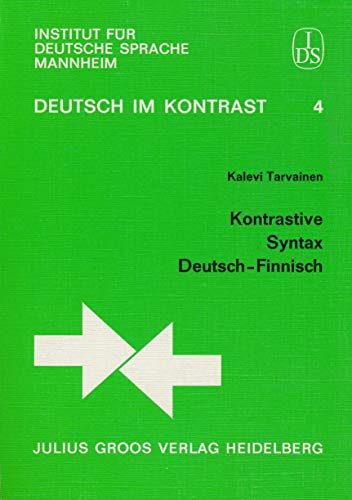 Kontrastive Syntax Deutsch - Finnisch (Deutsch im Kontrast)