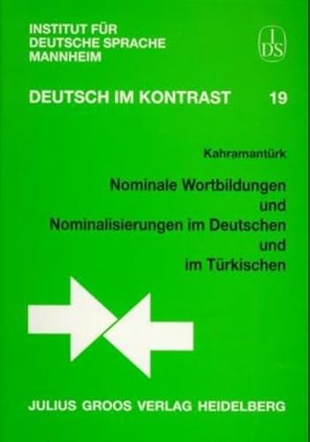 Nominale Wortbildungen und Nominalisierungen im Deutschen und im Türkischen. Ein Beitrag zur deut...