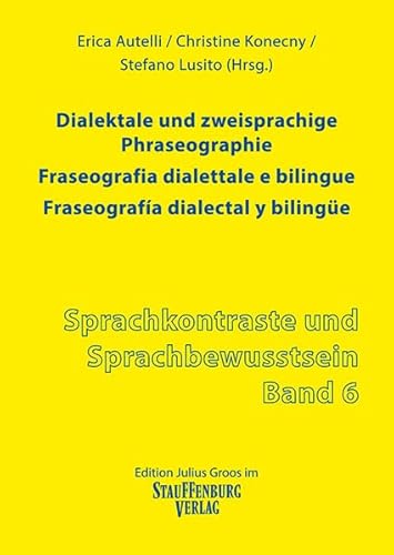 Stock image for Dialektale und zweisprachige Phraseographie. Fraseografia dialettale e bilingue. Fraseografa dialectal y bilinge for sale by Revaluation Books