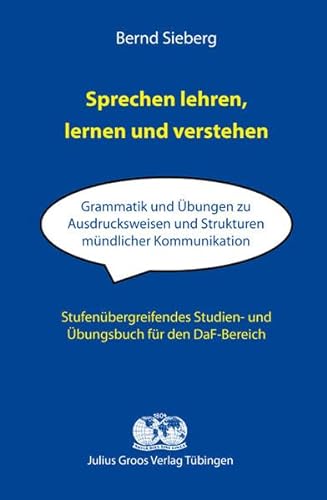 Stock image for Sieberg, B: Sprechen lehren, lernen und verstehen for sale by Blackwell's
