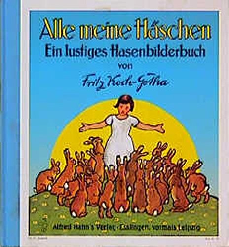 Stock image for Alle meine Hschen. Ein lustiges Hasenbilderbuch for sale by medimops
