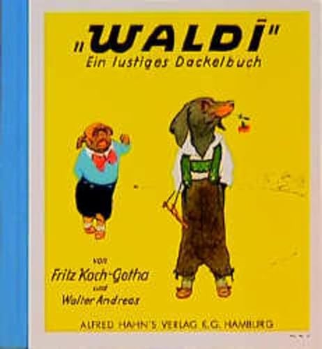 Stock image for "Waldi" Ein lustiges Dackelbuch for sale by medimops