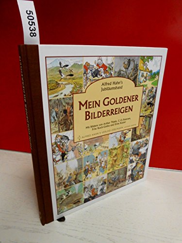 Imagen de archivo de Mein goldener Bilderreigen. Alfred Hahn's Jubilumsband a la venta por medimops