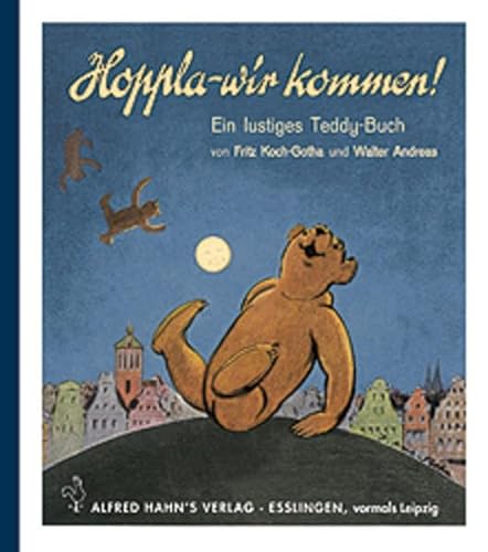 Stock image for Hoppla - wir kommen! Ein lustiges Teddy-Buch. for sale by medimops