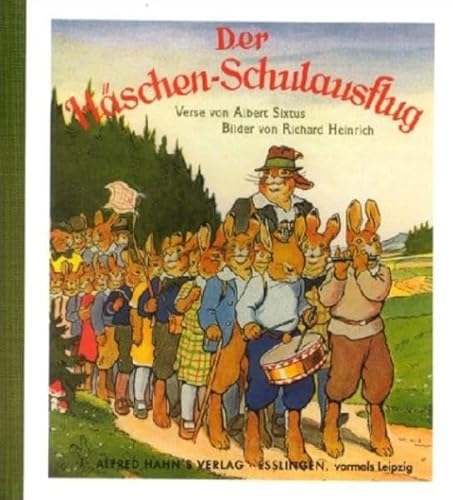 Der Häschen-Schulausflug : ein lustiges Kinderbuch. mit Versen von und Bildern von Richard Heinrich