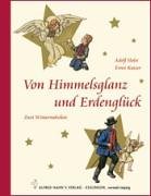 Stock image for Von Himmelglanz und Erdenglck. Zwei Wintermrchen for sale by medimops