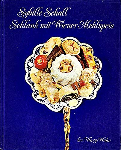 Imagen de archivo de Schlank mit Wiener Mehlspeis a la venta por medimops